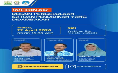 Webinar “Pengelolaan Satuan Pendidikan yang Didambakan” SMA Negeri 2 Meureubo Sukses Digelar Secara Live